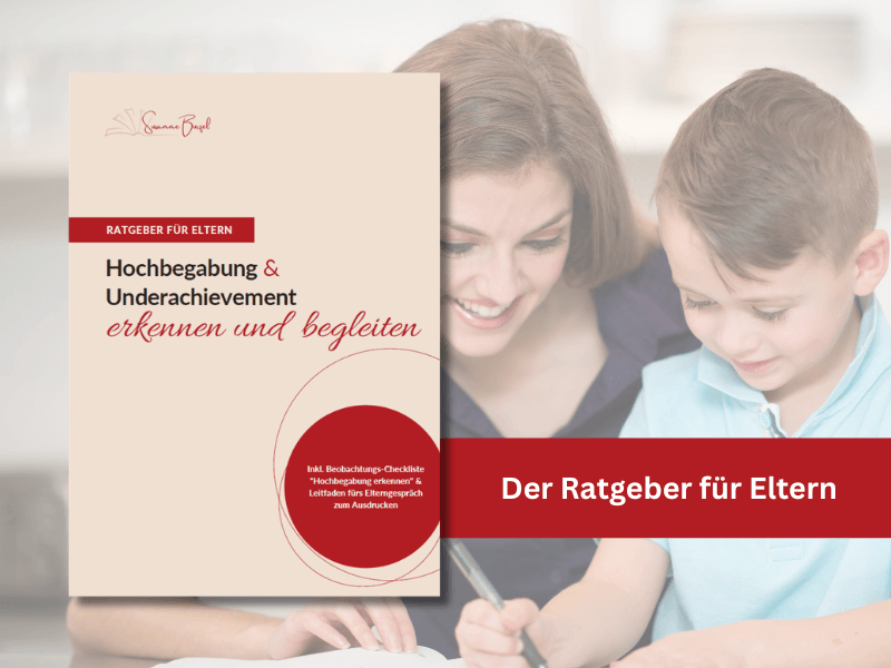 Ratgeber für Eltern Hochbegabung Underachievement